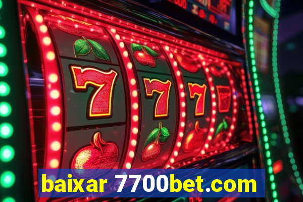 baixar 7700bet.com